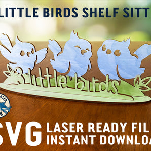 3 Little Birds Shelf Sitter - Laser Cut Files - SVG