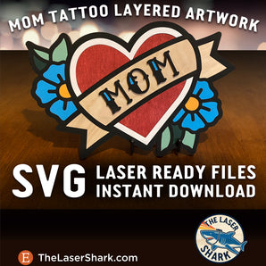 MOM Tattoo Artwork - Laser Cut Files - SVG