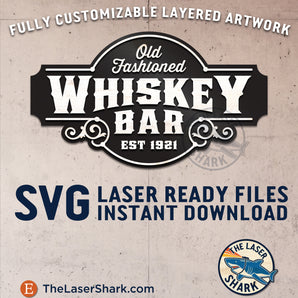 Old Fashioned Whiskey Bar Sign - Laser Cut Files - SVG