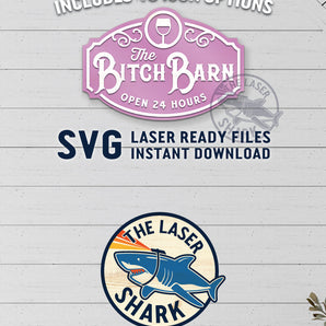 Bitch Barn Sign - Laser Cut Files - SVG