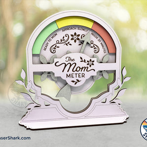 The Mom Meter Tabletop Size - Laser Cut Files - SVG