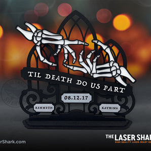 Til Death Anniversary Standing Sign - Laser Cut Files - SVG