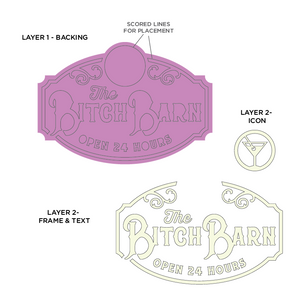 Bitch Barn Sign - Laser Cut Files - SVG