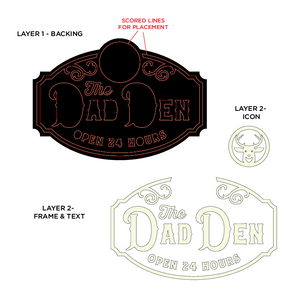 Dad Den Sign - Laser Cut Files - SVG